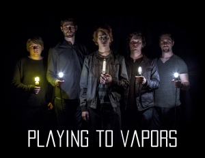 Playing To Vapors